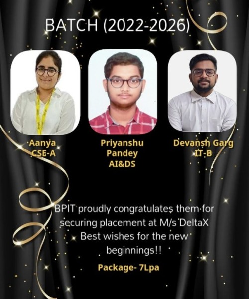 Priyanshu Pandey, a student of B.Tech Artificial Intelligence & Data Science (AI&DS), Batch 2022–2026, has secured a placement at DeltaX with a package of ₹7 LPA